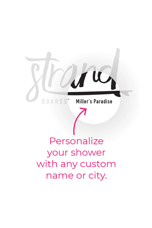 Strand Boards® | Strand Series | Kauai Surfboard Shower | Personalized Shower